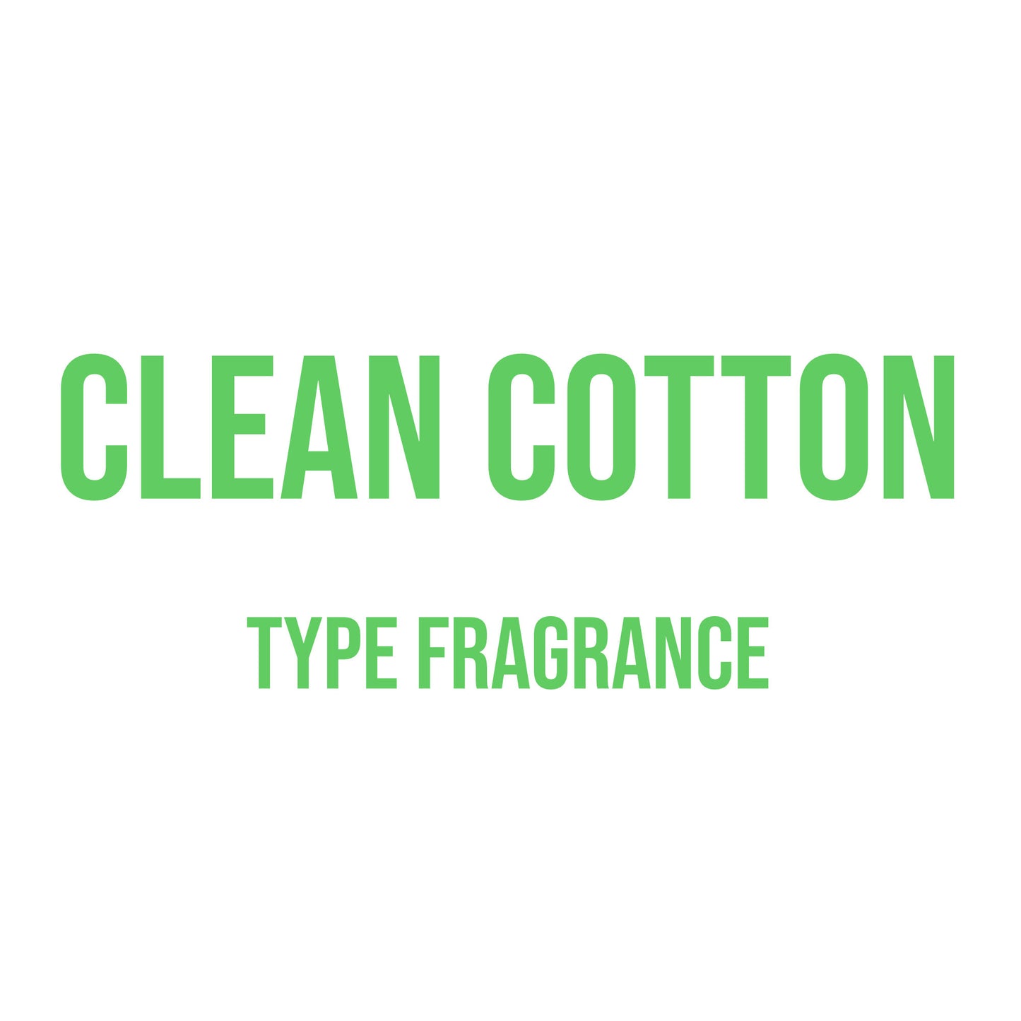 Clean Cotton Type Fragrance