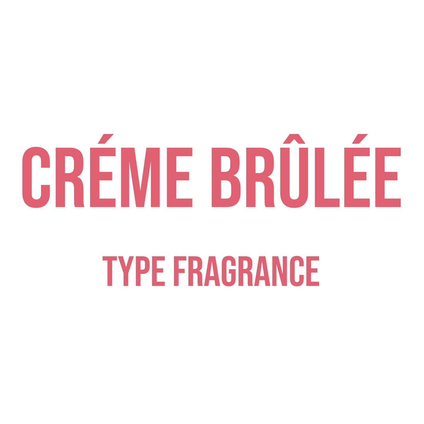 Crème Brûlée Type Fragrance