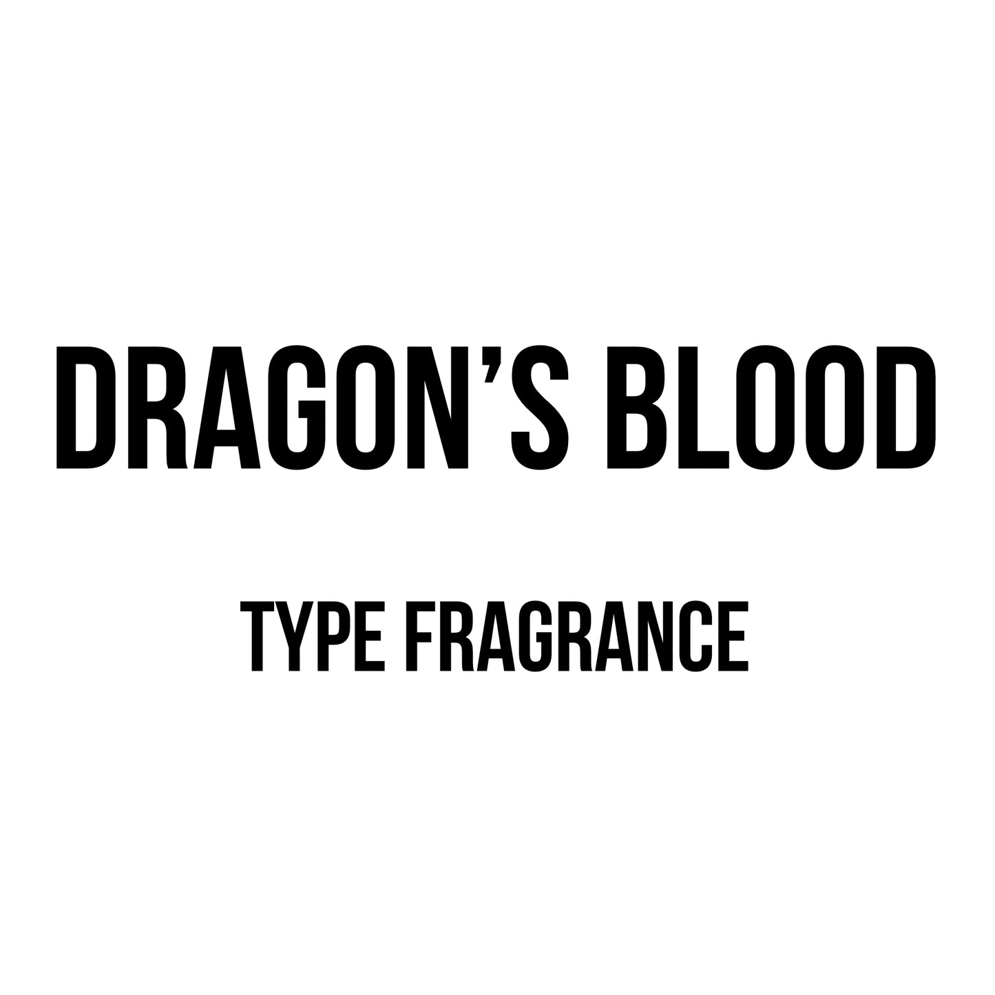 Dragon’s Blood Type Fragrance
