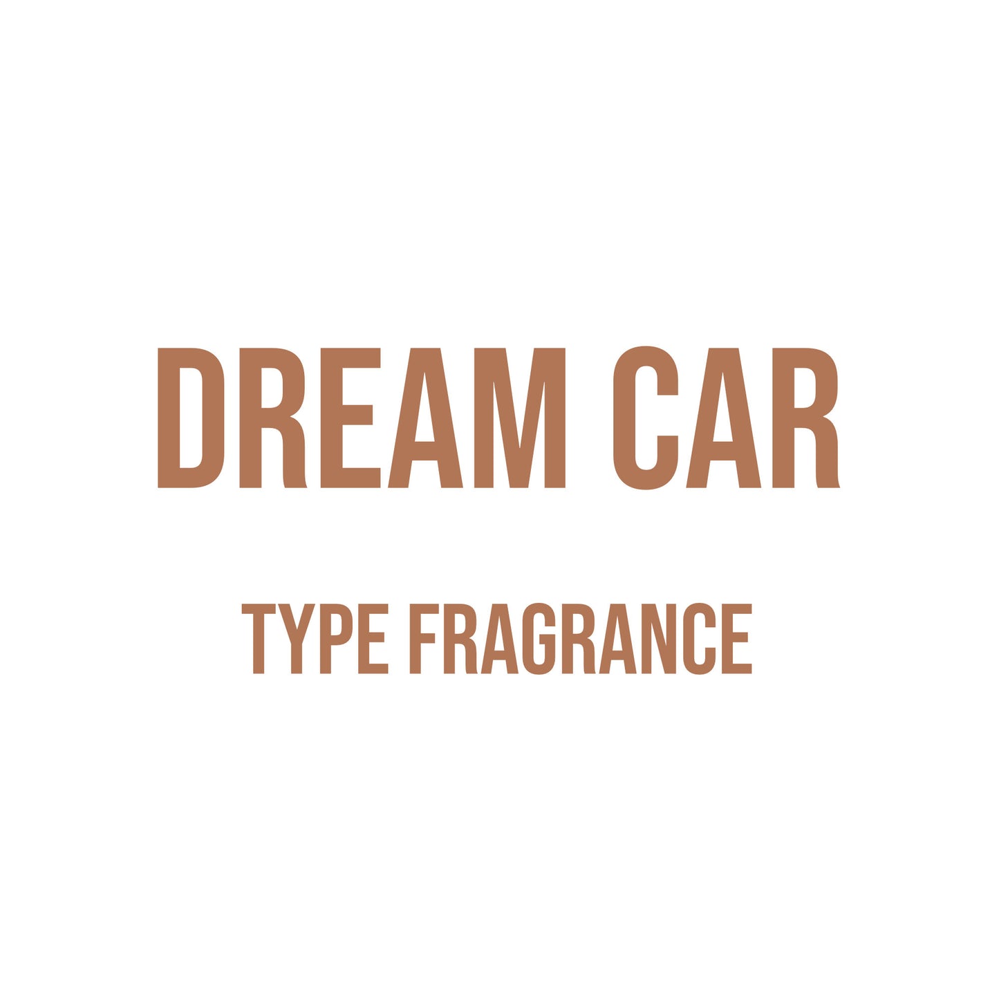 Dream Car Type Fragrance