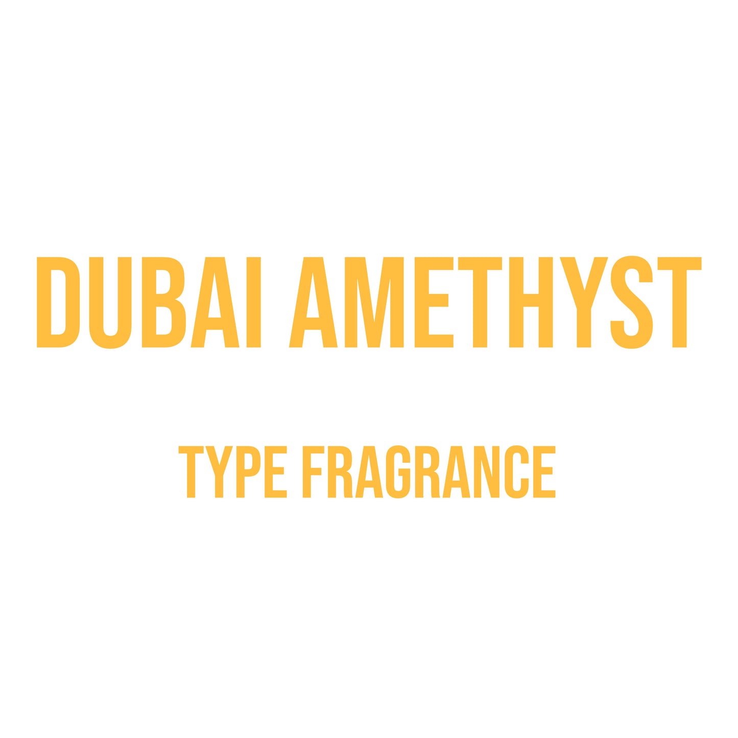 Dubai Amethyst Type Fragrance
