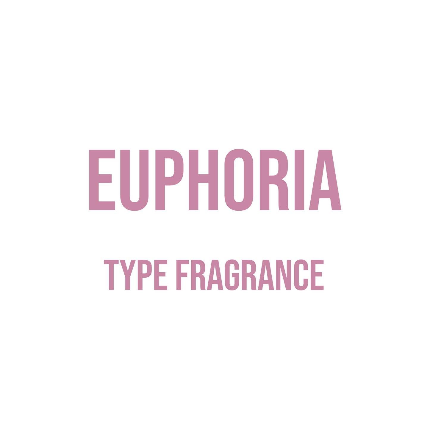 Euphoria (Women’s) Type Fragrance
