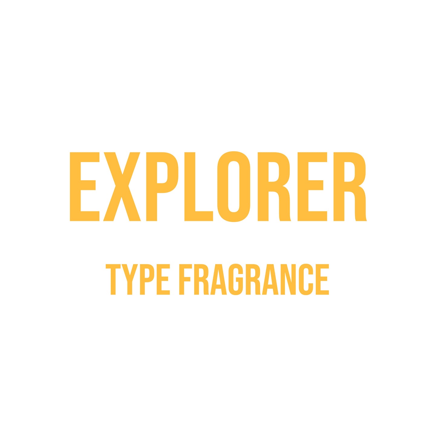 Explorer Type Fragrance