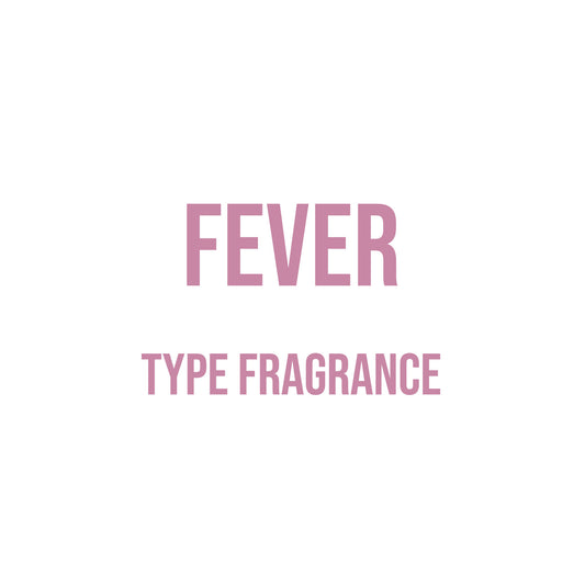 Fever Type Fragrance