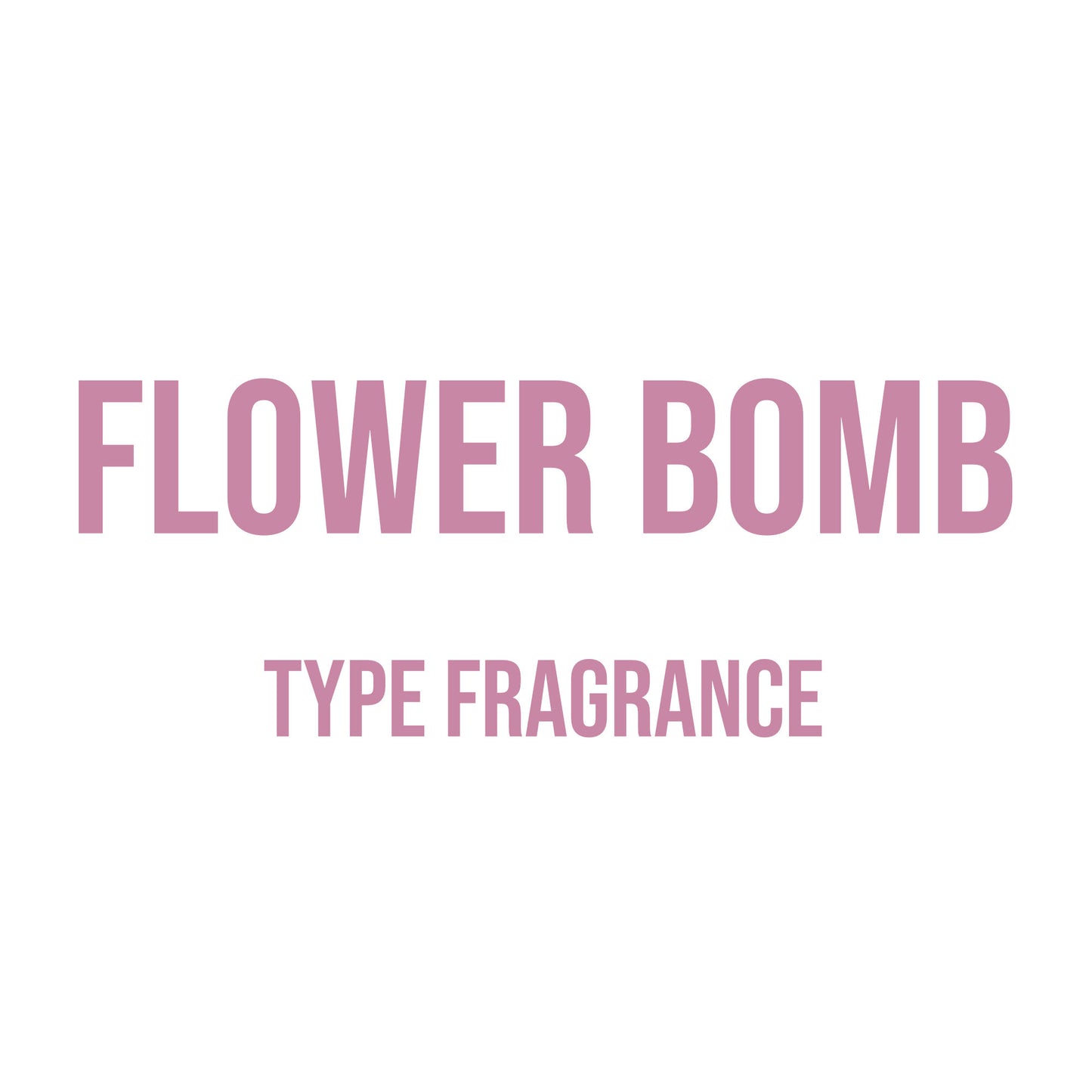 Flower Bomb Type Fragrance