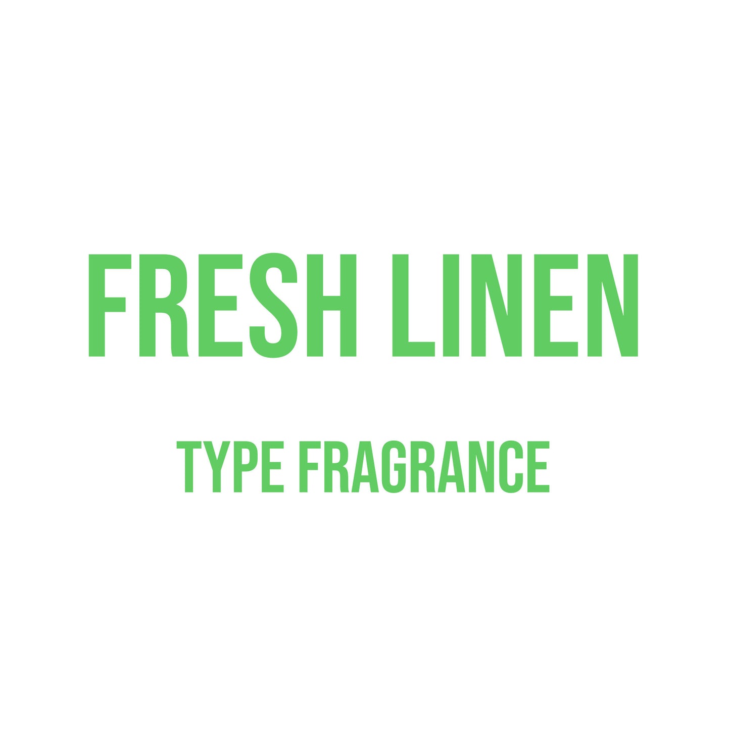 Fresh Linen Type Fragrance