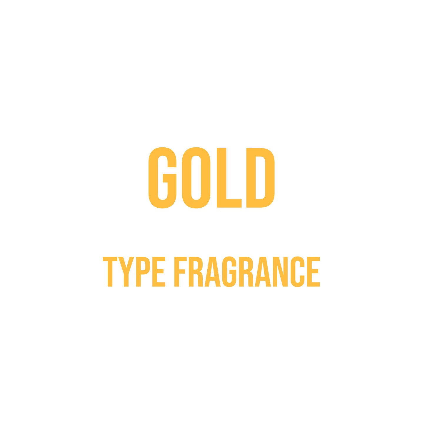 Gold Type Fragrance