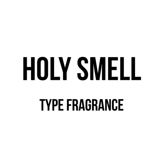 Holy Smell Type Fragrance