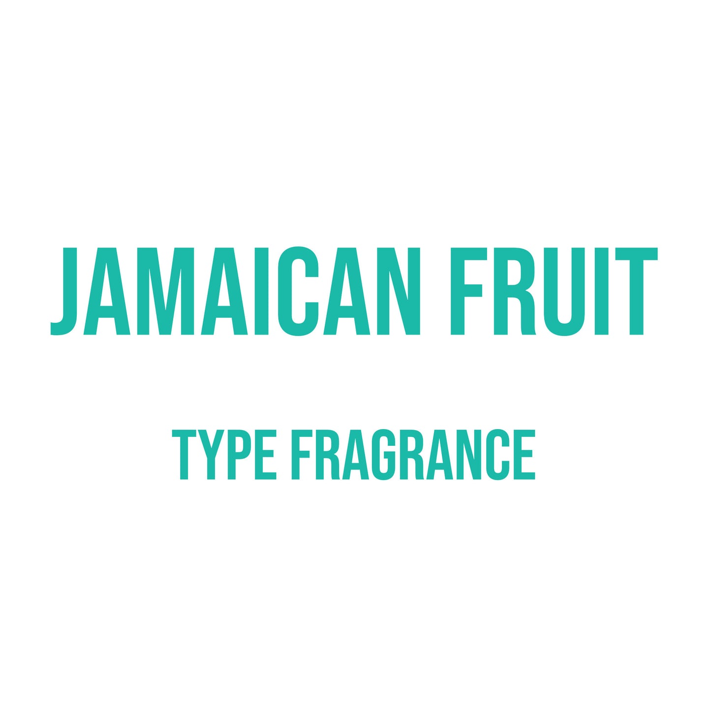 Jamaican Fruit Type Fragrance