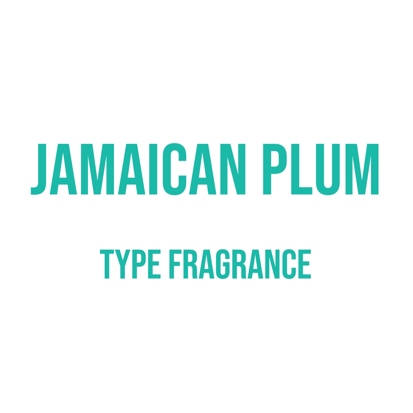 Jamaican Plum Type Fragrance