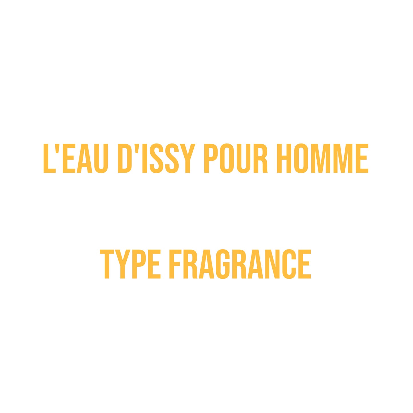 L'Eau D'Issey Pour Homme Type Fragrance