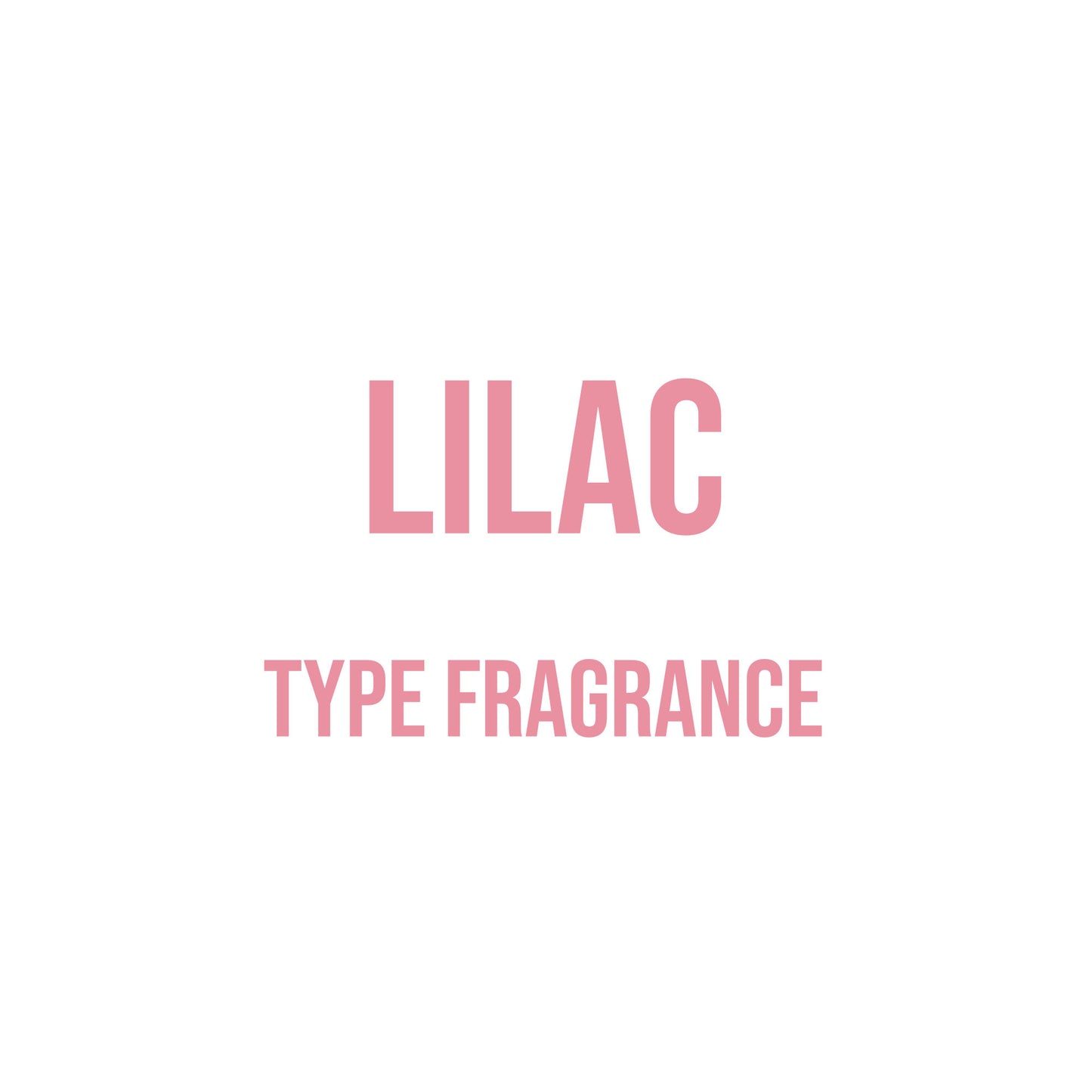Lilac Type Fragrance