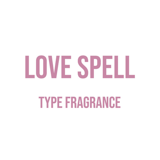 Love Spell Type Fragrance
