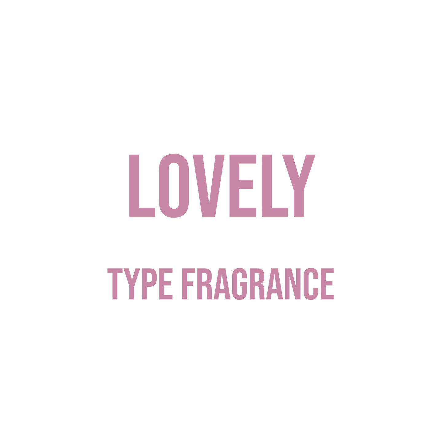 Lovely Type Fragrance