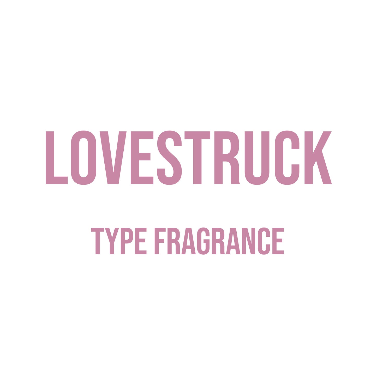 Lovestruck Type Fragrance