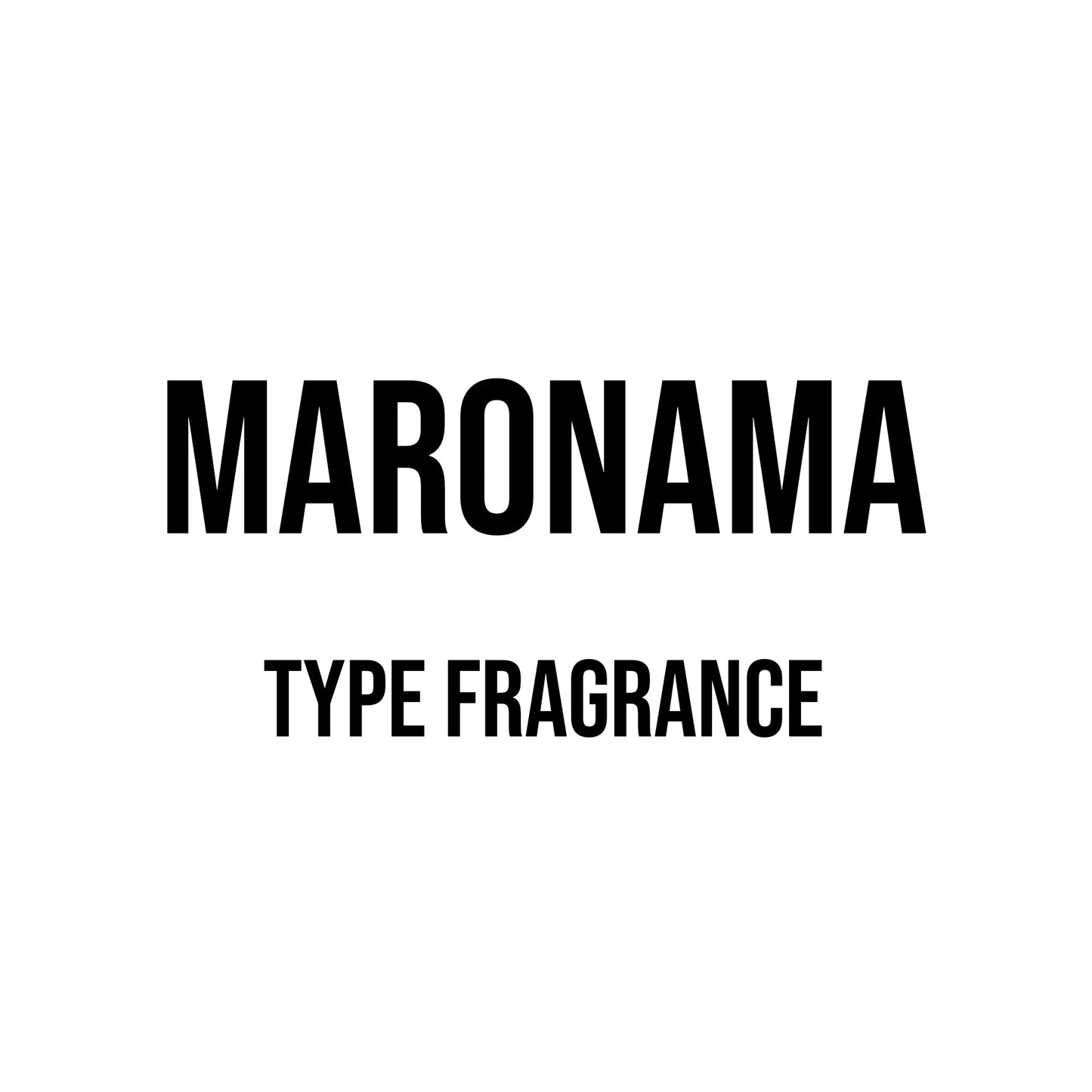 Maronama Type Fragrance