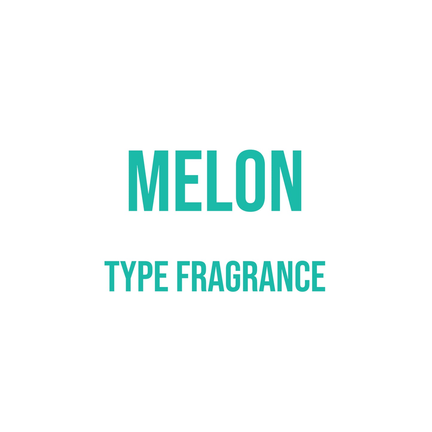 Melon Type Fragrance