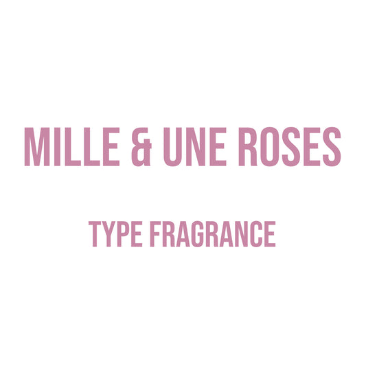 Mille & Une Roses Type Fragrance