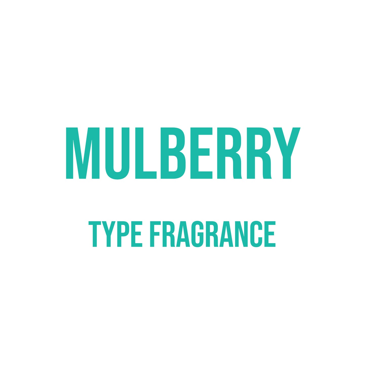 Mulberry Type Fragrance