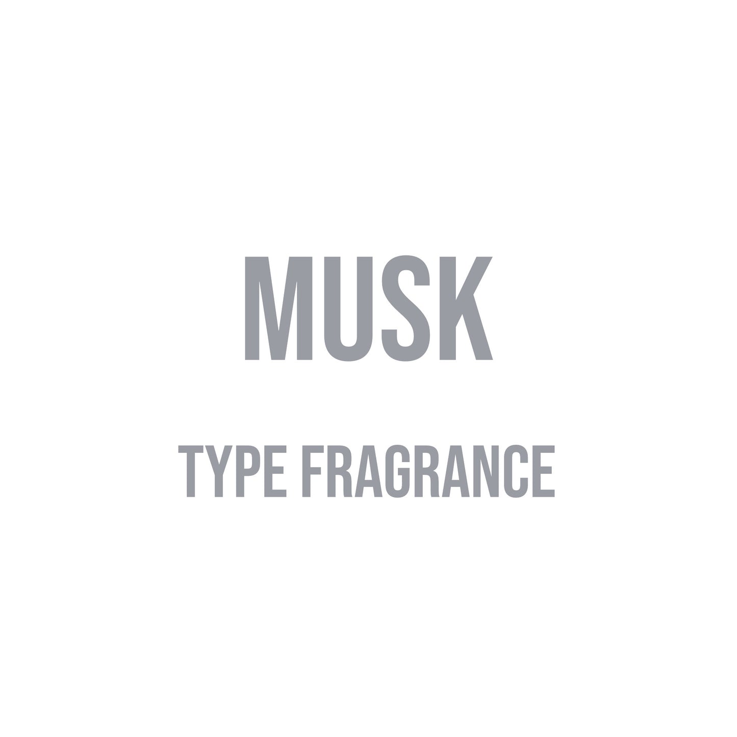 Musk Type Fragrance