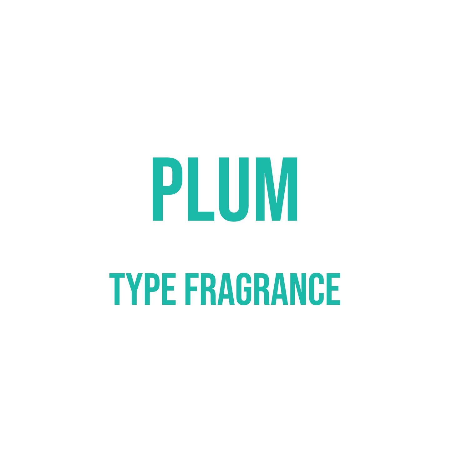 Plum Type Fragrance