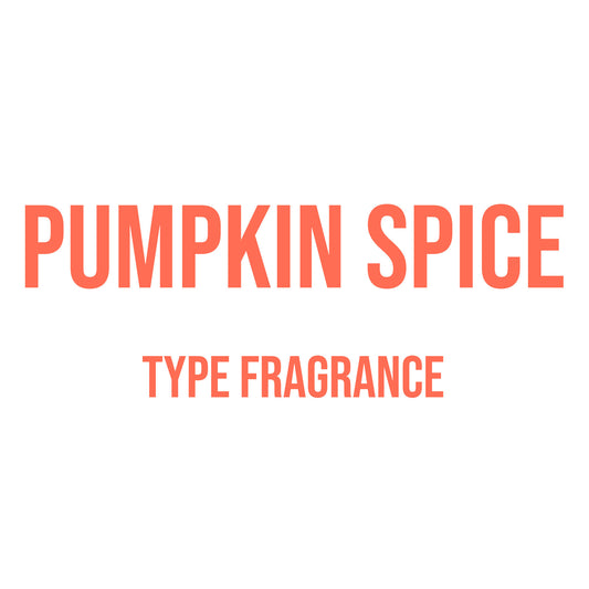 Pumpkin Spice Type Fragrance