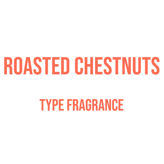 Roasted Chestnuts Type Fragrance