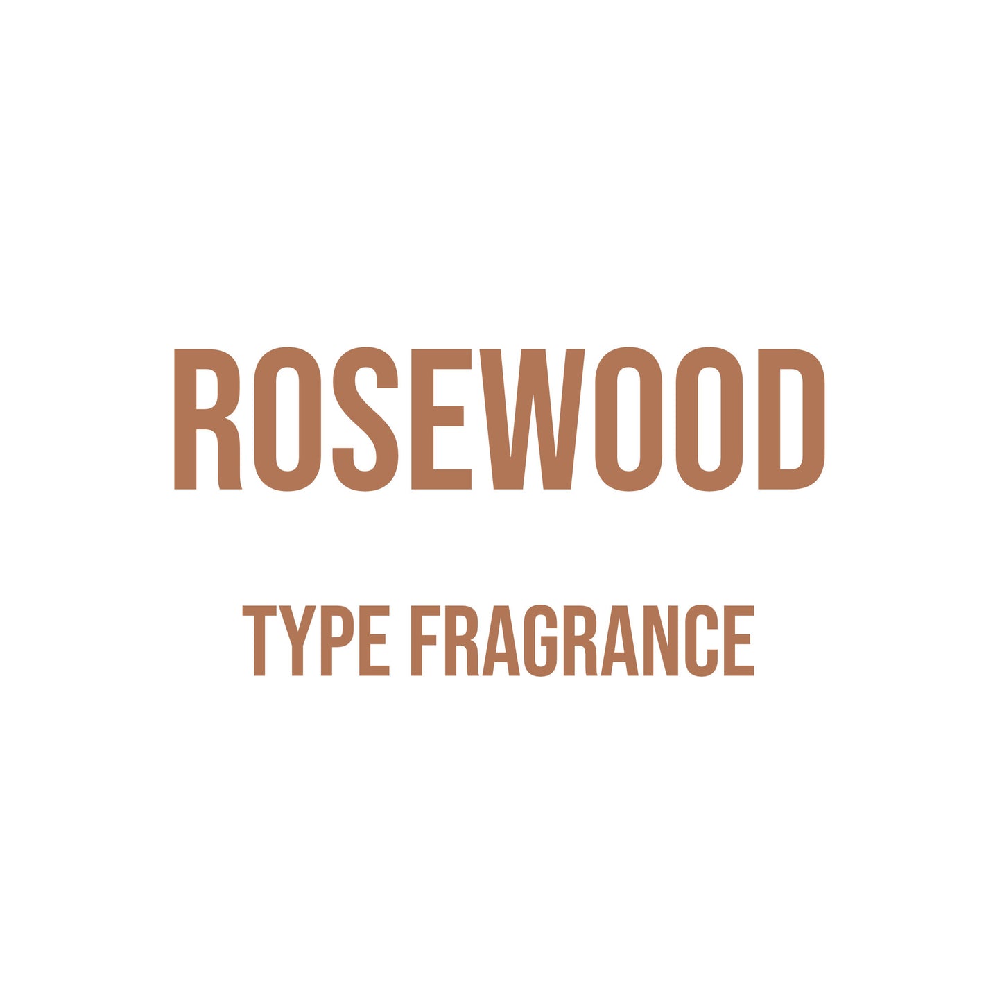 Rosewood Type Fragrance