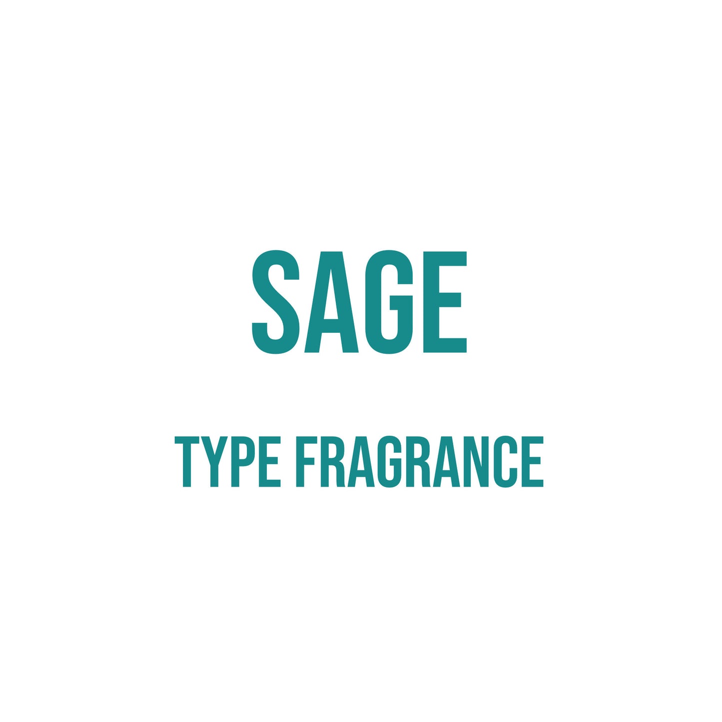 Sage Type Fragrance