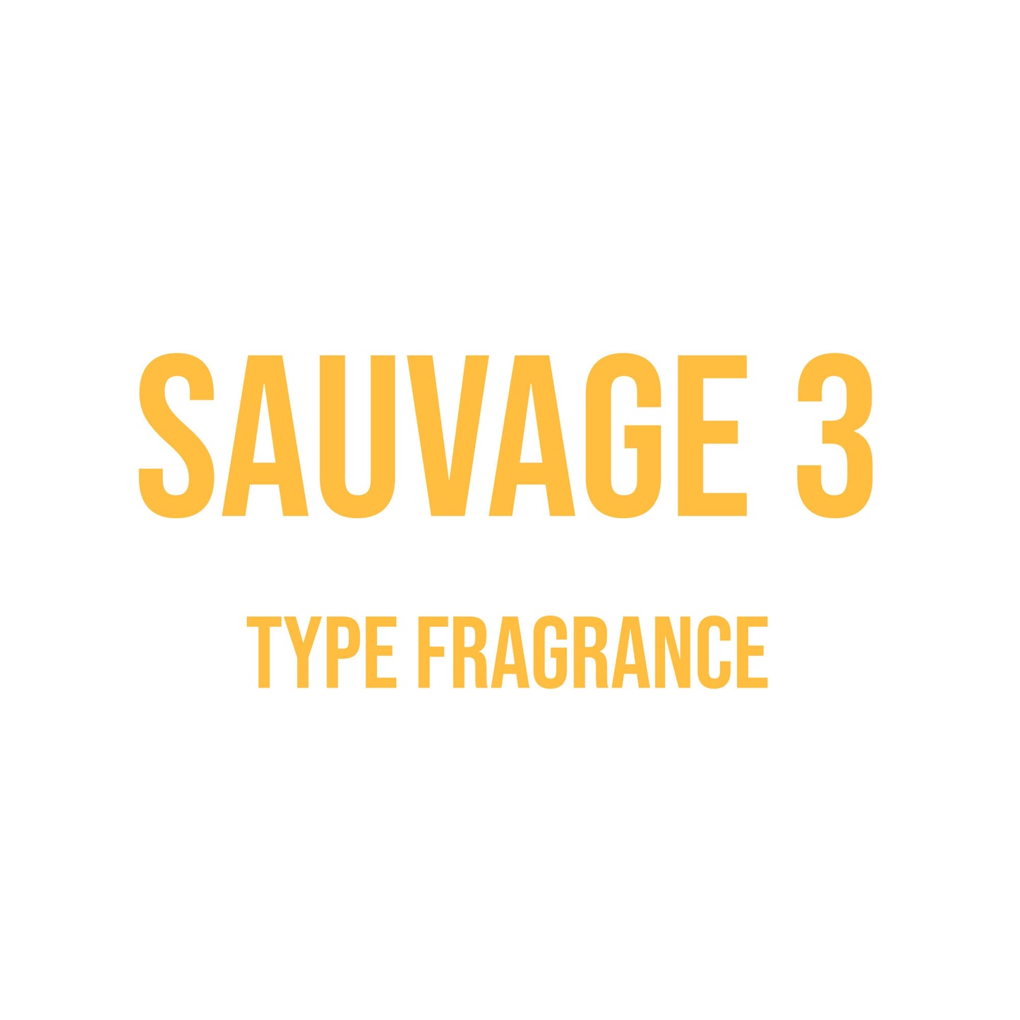 Sauvage 3 Type Fragrance