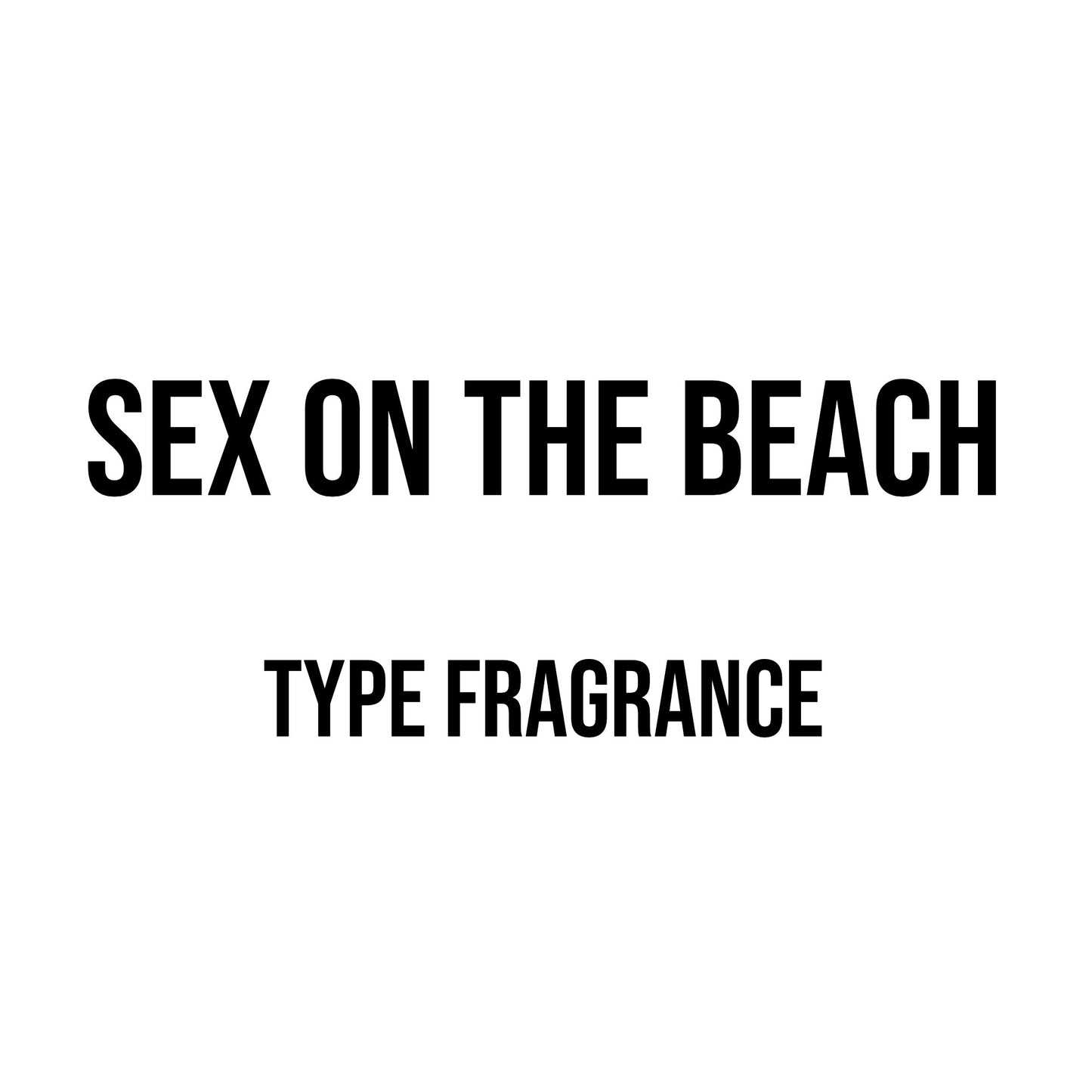 Sex on the Beach Type Fragrance