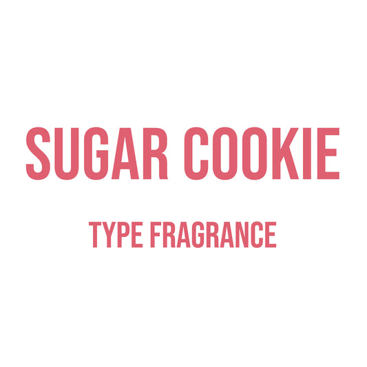 Sugar Cookie Type Fragrance