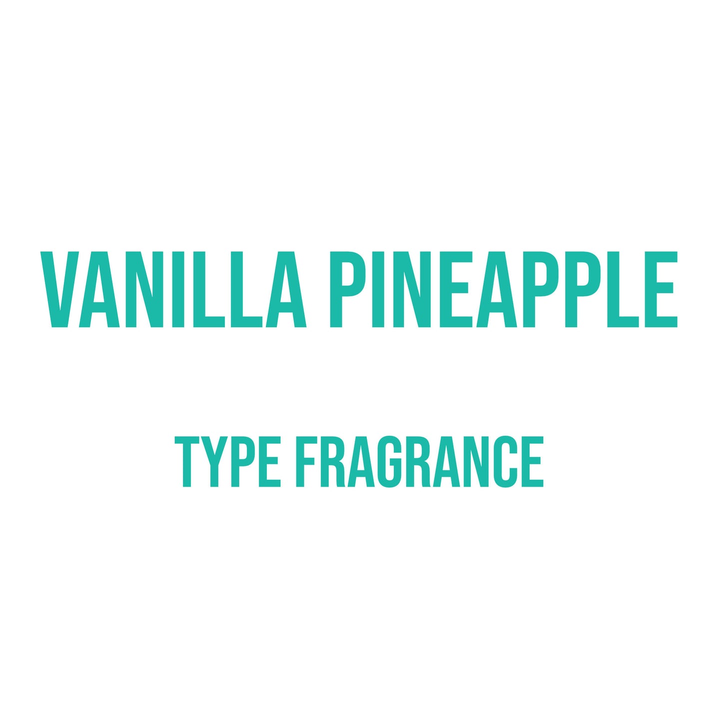 Vanilla Pineapple Type Fragrance