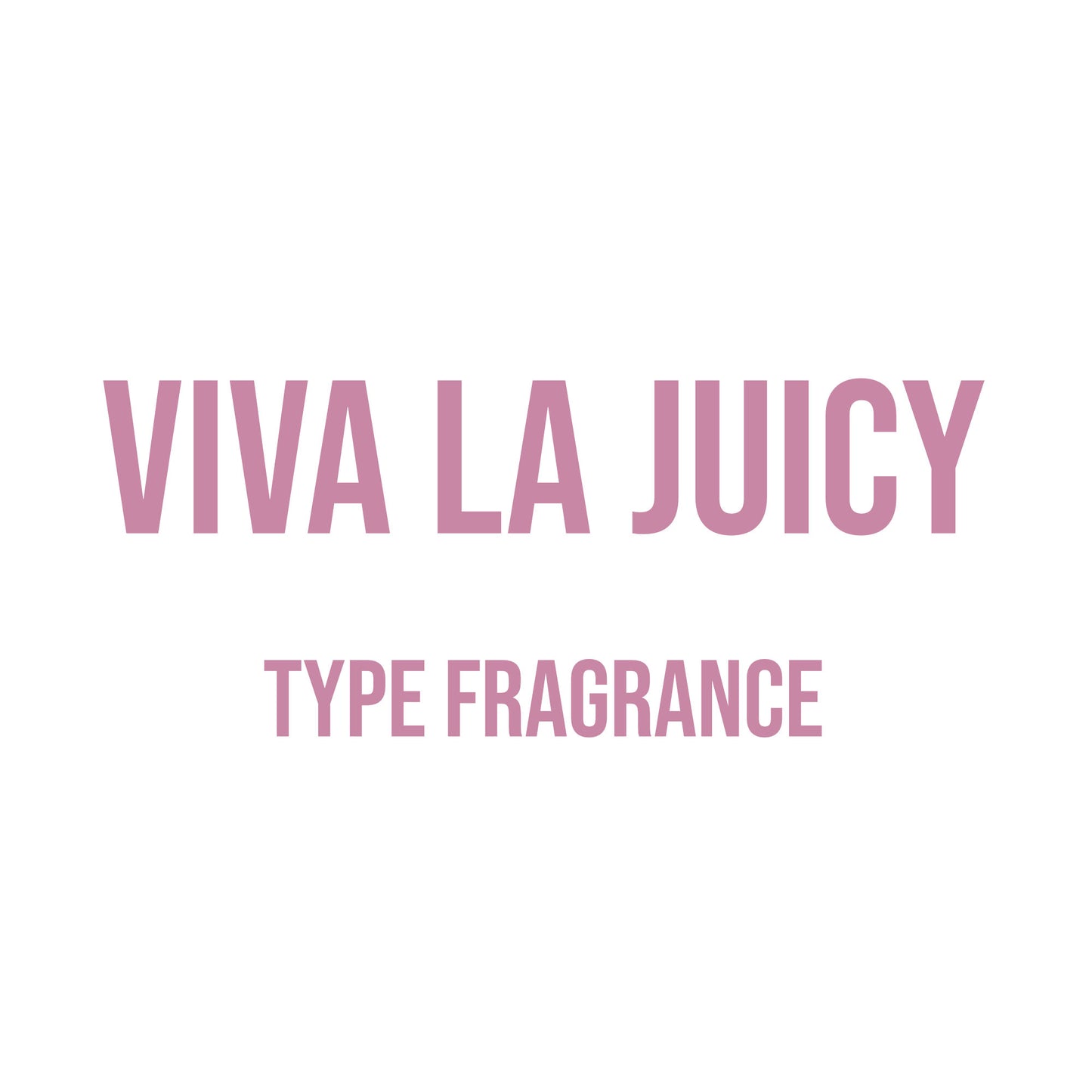Viva La Juicy Type Fragrance