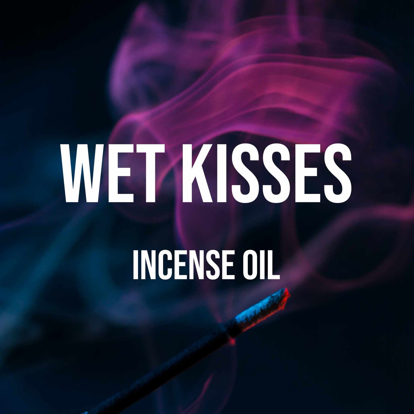Wet Kisses Incense Oil